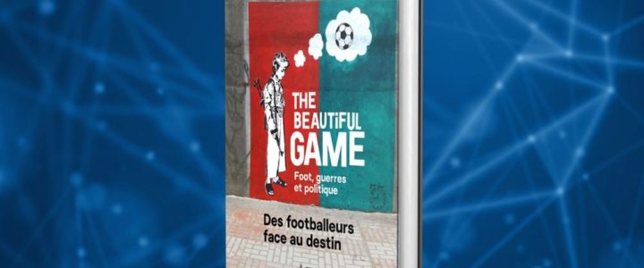 « The Beautiful Game », un livre à lire pendant le confinement